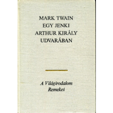 Európa Könyvkiadó Egy jenki Arthur király udvarában antikvárium - használt könyv