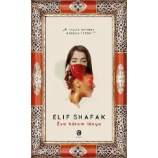 Európa Könyvkiadó Elif Shafak: Éva három lánya irodalom