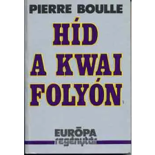 Európa Könyvkiadó Híd a Kwai folyón antikvárium - használt könyv