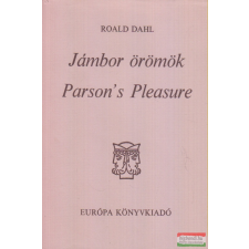 Európa Könyvkiadó Jámbor örömök / Parson&#039;s Pleasure idegen nyelvű könyv