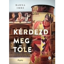 Európa Könyvkiadó Kérdezd meg tőle regény