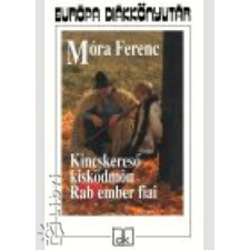 Európa Könyvkiadó Kincskereső kisködmön - Rab ember fiai antikvárium - használt könyv