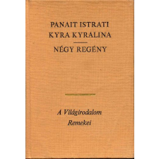 Európa Könyvkiadó Kyra Kyralina (Négy regény) antikvárium - használt könyv