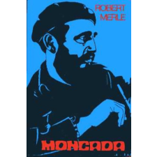 Európa Könyvkiadó Moncada - Fidel Castro első csatája antikvárium - használt könyv