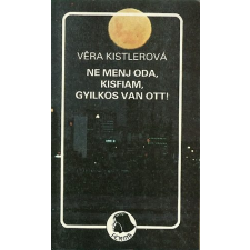 Európa Könyvkiadó Ne menj oda, kisfiam, gyilkos van ott! antikvárium - használt könyv