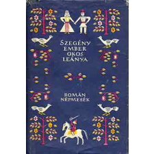 Európa Könyvkiadó Szegény ember okos leánya (román népmesék) antikvárium - használt könyv