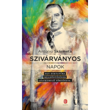 Európa Könyvkiadó Szivárványos napok - Egy diktatúra megdöntésének lélekemelő története regény