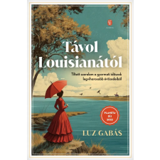 Európa Könyvkiadó Távol Louisianától történelem