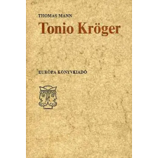 Európa Könyvkiadó Tonio Kröger (német-magyar) antikvárium - használt könyv