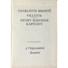 Európa Könyvkiadó Villette, Henry Hastings kapitány I. - Charlotte Brontë antikvárium - használt könyv