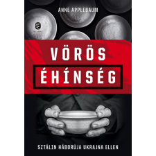 Európa Vörös éhínség - Sztálin háborúja Ukrajna ellen történelem
