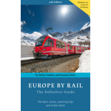  Europe by Rail: The Definitive Guide – Nicky Gardner,Susanne Kries idegen nyelvű könyv