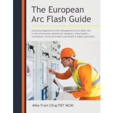 European Arc Flash Guide – Mike Frain Ceng Fiet MCMI idegen nyelvű könyv