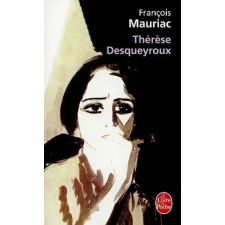 EUROPEAN SCHOOLBOOKS Therese Desqueyroux | François Mauriac idegen nyelvű könyv