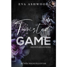Eva Ashwood - Twisted Game – Kegyetlen játszma egyéb könyv