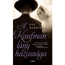 Eve Harris A Kaufman lány házassága regény