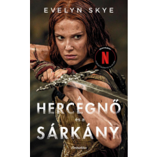 Evelyn Skye - A hercegnő és a sárkány regény