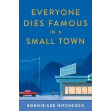  Everyone Dies Famous in a Small Town idegen nyelvű könyv