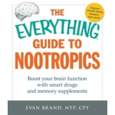 Everything Guide To Nootropics – Evan Brand idegen nyelvű könyv