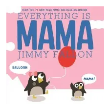  Everything Is Mama – Jimmy Fallon idegen nyelvű könyv
