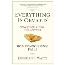  Everything is Obvious – Duncan J Watts idegen nyelvű könyv