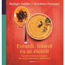 Evésről, ivásról és az életről életmód, egészség