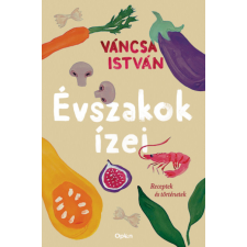  Évszakok ízei - Receptek és történetek egyéb könyv