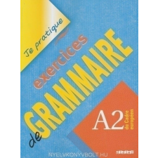 EXERCICES DE GRAMMAIRE A2 nyelvkönyv, szótár