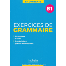  EXERCICES DE GRAMMAIRE FR B1 nyelvkönyv, szótár