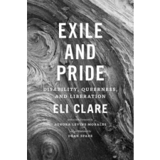  Exile and Pride – Eli Clare,Aurora Levins Morales,Dean Spade idegen nyelvű könyv