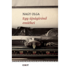 Exit Kiadó Egy újságírónő emlékei regény