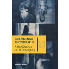  Experimental Photography – Marco Antonini,Sergio Minniti,Francisco Gomez,Gabriele Lungarella,Luca Bendandi idegen nyelvű könyv