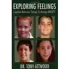  Exploring Feelings – Tony Attwood