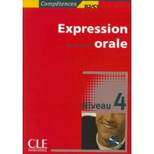 EXPRESSION ORALE 4 + CD AUDIO – Michele Barféty idegen nyelvű könyv