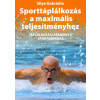 ExSol-Group Kft. Sporttáplálkozás a maximális teljesítményhez - Táplálkozási kézikönyv sportolóknak