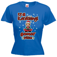  Ez a karácsonyi gamer pólóm - Karácsonyi Női Póló