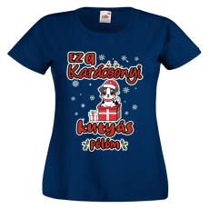  Ez a karácsonyi kutyás pólóm - Karácsonyi Női Póló