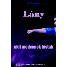 EZ-KÖNYV Lány, akit medvének hívtak regény