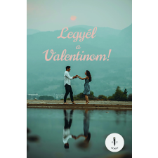 EZ-KÖNYV Legyél a Valentinom! egyéb e-könyv