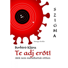 EZ-KÖNYV Te adj erőt! regény