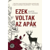  Ezek voltak az apák