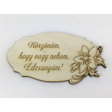 Fa Anyáknapi tábla "Köszönöm, hogy..." 5,5cm x 10,5cm dekorációs kellék