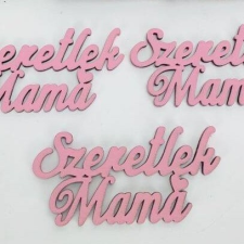  Fa &quot;Szeretlek Mama&quot; felirat 9,5cm málna dekorációs kellék