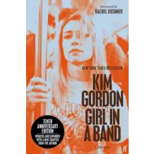 Faber &amp; Faber Girl in a Band | Kim Gordon egyéb könyv
