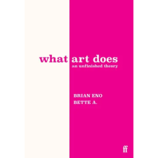 Faber &amp; Faber What Art Does | Bette Adriaanse egyéb könyv