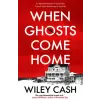 Faber &amp; Faber When Ghosts Come Home | Wiley Cash