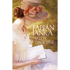 Fábián Janka Lotti öröksége - Új kiadás regény