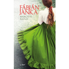 Fábián Janka - Márciusi napló regény