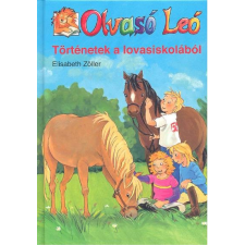 Fabula Stúdió Kft. Történetek a lovasiskolából /Olvasó Leó gyermek- és ifjúsági könyv