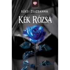 FairBooks Kiadó és Írói Műhely Kék rózsa regény